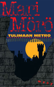 Tulimaan metro - kansikuva